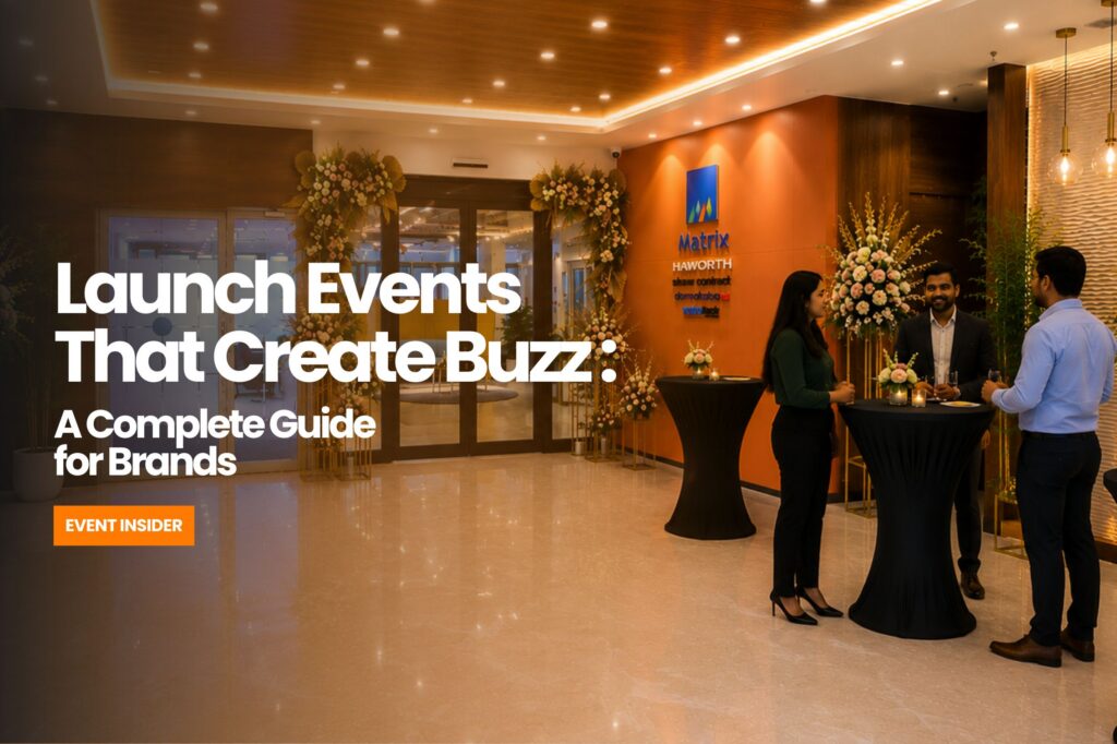 Launch Events That Create Buzz : A Complete Guide for Brands - Crewtangle